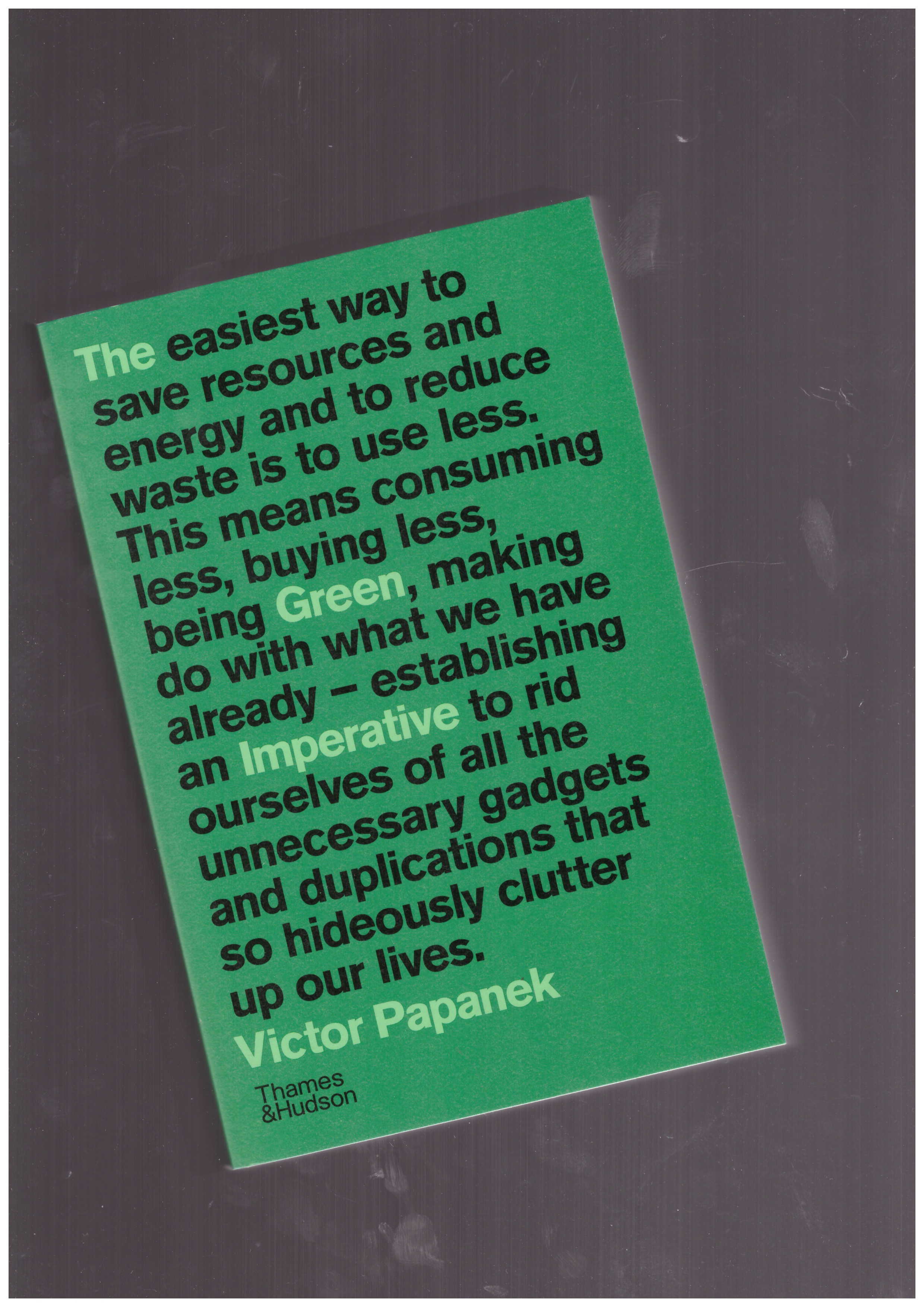PAPANEK, Victor - The Green Imperative